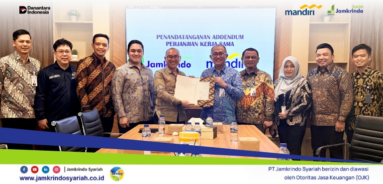 Jamkrindo Syariah dan Bank Mandiri Perkuat Sinergi Bisnis Melalui Addendum Kerja Sama Penjaminan Kontra Bank Garansi
