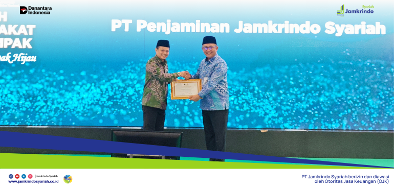 Terapkan Prinsip Keberlanjutan, Jamkrindo Syariah Raih Penghargaan "Anugerah Program Dampak Hijau Terbaik" dari BAZNAS RI dan DSN-MUI
